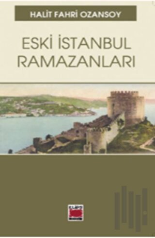 Eski İstanbul Ramazanları
