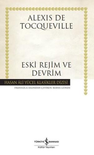 Eski Rejim ve Devrim - Hasan Ali Yücel Klasikler Dizisi