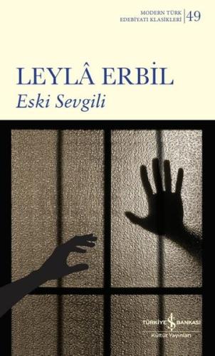 Eski Sevgili - Modern Türk Edebiyatı Klasikleri 49 | Kitap Ambarı