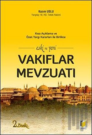 Eski ve Yeni Vakıflar Mevzuatı