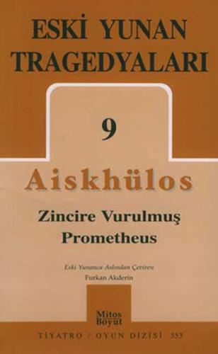 Eski Yunan Tragedyaları 9 - Zincire Vurulmuş Prometheus