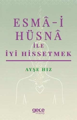 Esma-i Hüsna İle İyi Hissetmek