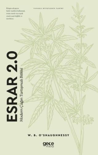 Esrar 2.0: Modern Çağın Tartışmalı Bitkisi - Yasaklı Bitkilerin Tarihi