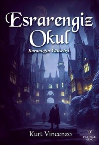 Esrarengiz Okul - Karanlığın Yükselişi