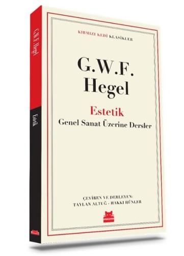 Estetik - Genel Sanat Üzerine Dersler - Kırmızı Kedi Klasikler (Ciltli)