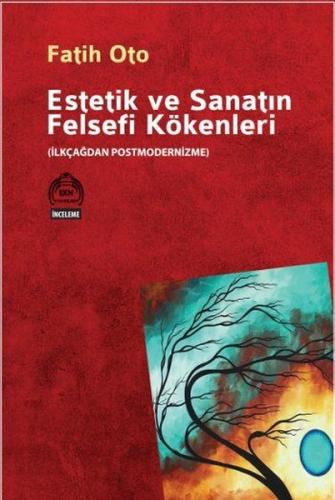 Estetik ve Sanatın Felsefi Kökenleri