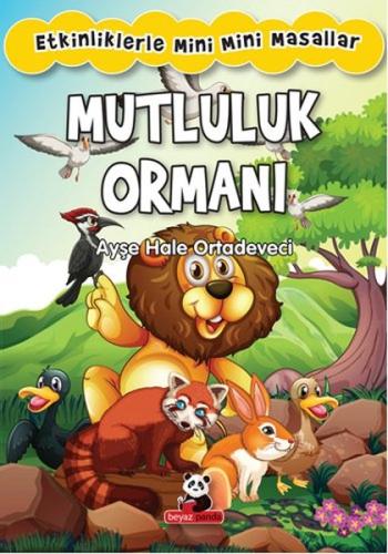 Etkinliklerle Mini Mini Masallar - Mutluluk Ormanı