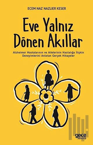 Eve Yalnız Dönen Akıllılar