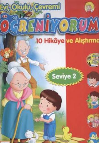 Evi, Okulu Çevremi Öğreniyorum  10 Hikaye ve Alıştırma (Seviye-2)