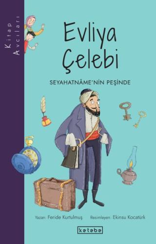 Evliya Çelebi - Seyahatname'nin Peşinde