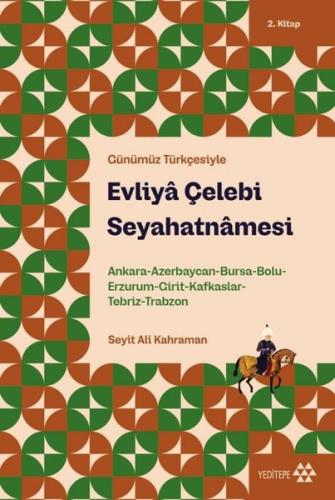 Evliya Çelebi Seyahatnamesi - Günümüz Türkçesiyle 2. Kitap | Kitap Amb