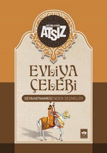 Evliya Çelebi Seyahatnamesi'nden Seçmeler | Kitap Ambarı