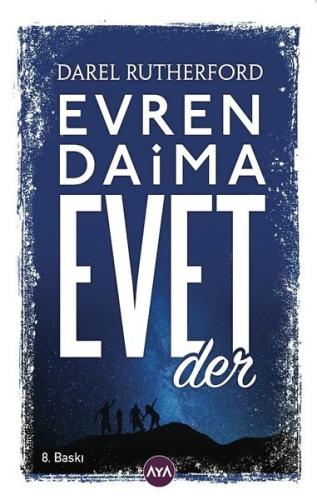 Evren Daima Evet Der