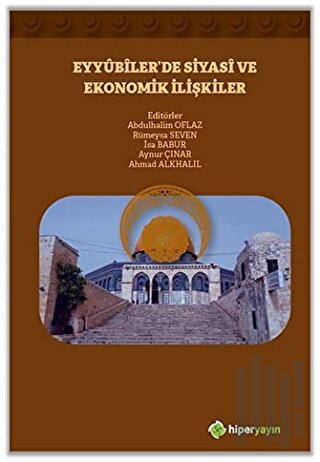 Eyyubiler’de Siyasi ve Ekonomik İlişkiler