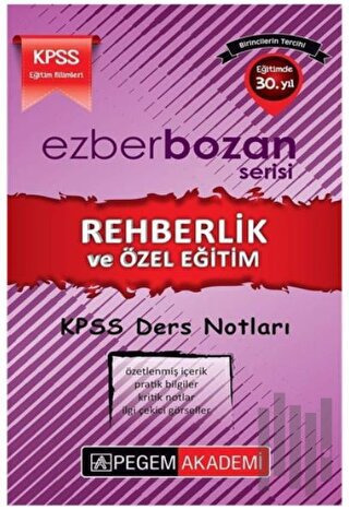Ezberbozan Serisi KPSS Eğitim Bilimleri Rehberlik ve Özel Eğitim Ders Notları