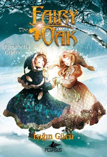 Fairy Oak 3 - Işığın Gücü