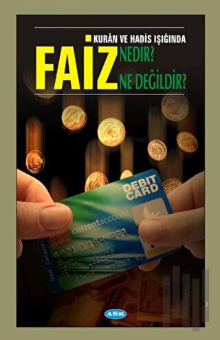 Faiz Nedir? Ne Değildir?