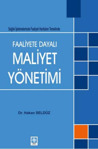 Faliyete Dayalı Maliyet Yönetimi