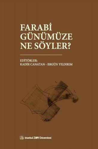 Farabi Günümüze Ne Söyler? | Kitap Ambarı