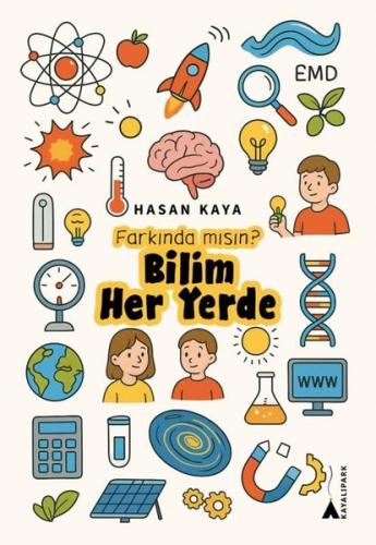 Farkında mısın? Bilim Her Yerde