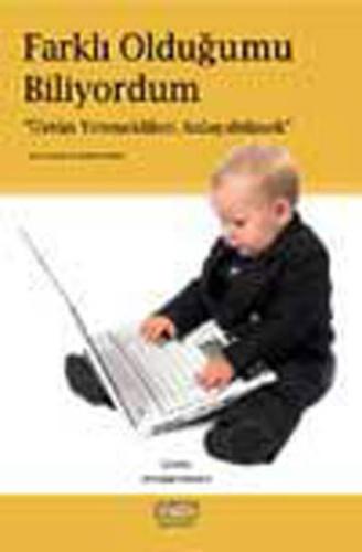 Farklı Olduğumu Biliyordum - Üstün Yeteneklileri Anlayabilmek