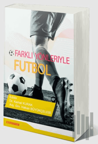 Farklı Yönleriyle Futbol