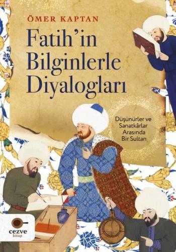 Fatih’in Bilginlerle Diyalogları | Kitap Ambarı