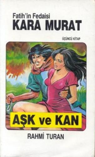 Fatih'in Fedaisi Kara Murat 3 - Aşk