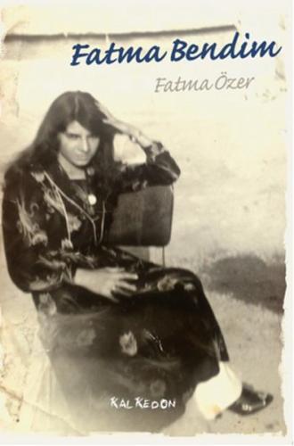 Fatma Bendim | Kitap Ambarı