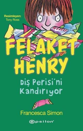 Felaket Henry Diş Perisini Kandırıyor | Kitap Ambarı
