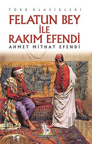 Felatun Bey ile Rakım Efendi