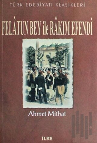 Felatun Bey ile Rakım Efendi