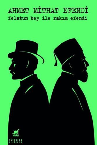 Felatun Bey ile Rakım Efendi | Kitap Ambarı