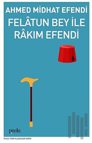 Felatun Bey İle Rakım Efendi
