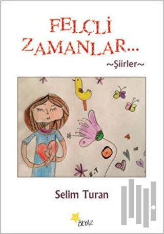 Felçli Zamanlar | Kitap Ambarı
