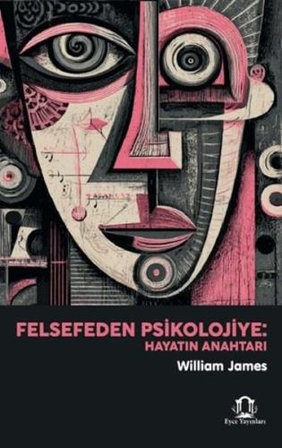 Felsefeden Psikolojiye - Hayatın Anahtarı