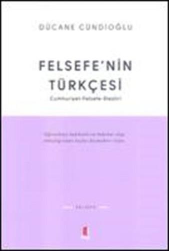 Felsefe'nin Türkçesi