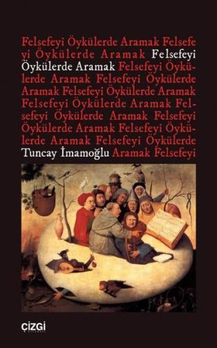 Felsefeyi Öykülerde Aramak | Kitap Ambarı