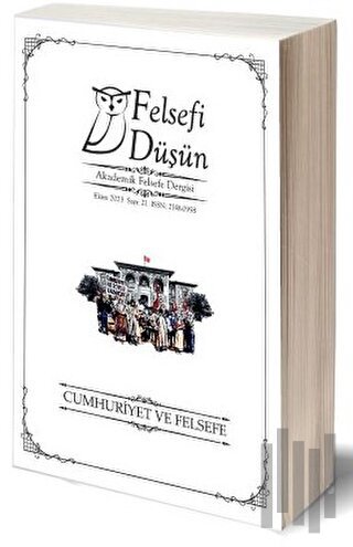 Felsefi Düşün Sayı: 21 - Cumhuriyet ve Felsefe