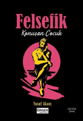 Felsefik - Konuşan Çocuk | Kitap Ambarı