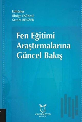 Fen Eğitimi Araştırmalarına Güncel Bakış