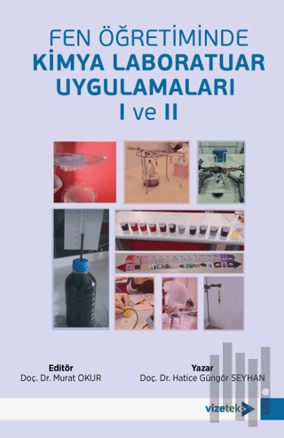 Fen Öğretiminde Kimya Laboratuar Uygulamaları I ve II