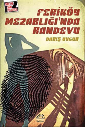 Feriköy Mezarlığı'nda Randevu Süreyya Sami Polisiyesi 1