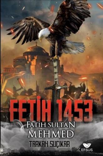 Fetih 1453 - Fatih Sultan Mehmed | Kitap Ambarı
