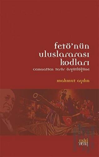 FETÖ'nün Uluslararası Kodları | Kitap Ambarı