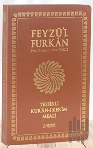 Feyzü'l Furkan Tefsirli Kur'an-ı Kerim Meali (Orta Boy - Tefsirli Meal - İnce Cilt) Taba