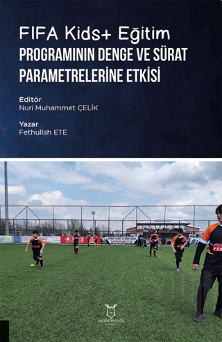 FIFA Kids+ Eğitim Programının Denge ve Sürat Parametrelerine Etkisi