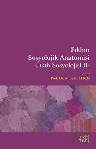 Fıkhın Sosyolojik Anatomisi | Kitap Ambarı