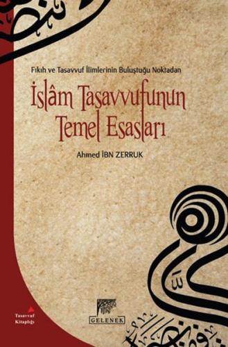 Fıkıh ve Tasavvuf İlimlerinin Buluştuğu Noktadan İslam Tasavvufunun Temel Esasları