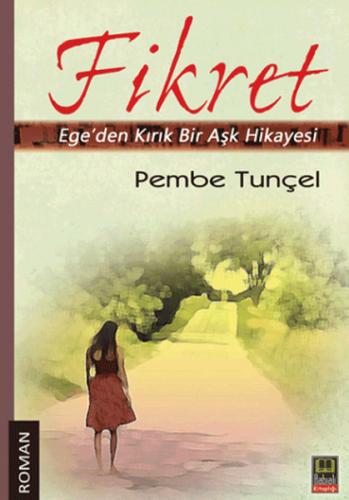 Fikret / Egeden Kırık Bir Aşk Hikayesi